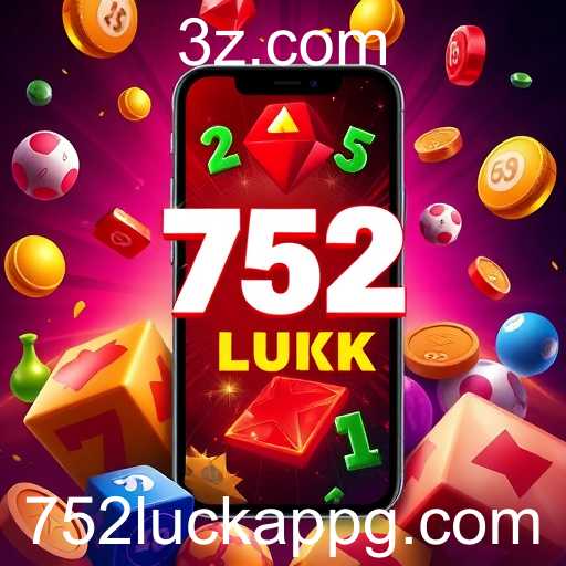 A Ascensão e os Desafios do '752 Luck App' no Mundo dos Jogos